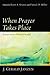 When Prayer Takes Place