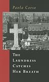 The Laundress Catches Her Breath (Notable Voices)