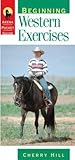 Beginning Western Exercises (Arena Pocket Guides) Beginning Western Exercises (Arena Pocket Guides)