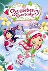 Strawberry Shortcake Volume 4: Snow and Other Stories TP (Strawberry Shortcake Digests)