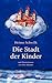 Die Stadt Der Kinder