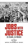 Jobs with Justice: 25 Years, 25 Voices