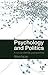 Psychology and Politics