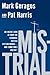Mistrial: An Inside Look at...