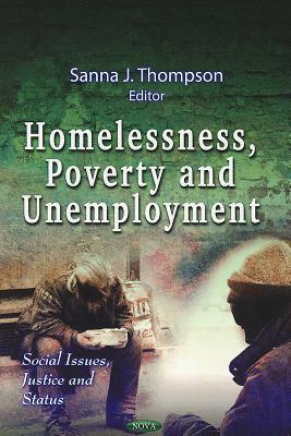 Homelessness, Poverty and Unemployment (Social Issues, Justice and Status)