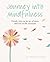 Journey into Mindfulness by Patrizia Collard