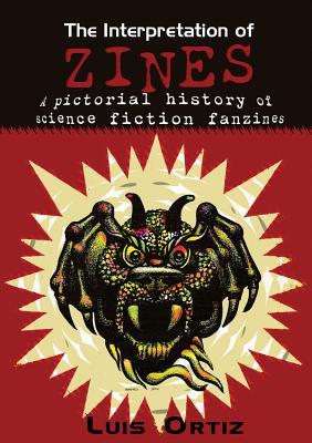 The Interpretation of Zines: A Pictorial History of Science Fiction Fanzines