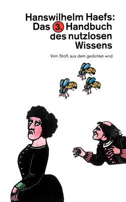 Das 3. Handbuch Des Nutzlosen Wissens (German Edition)