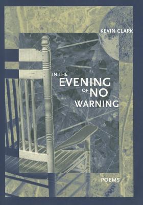 In the Evening of No Warning