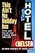 This Ain't No Holiday Inn: ...