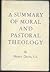Moral and Pastoral Theology : A Summary