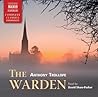 The Warden by Anthony Trollope The Warden by Anthony Trollope