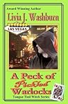 A Peck of Pickled Warlocks: A Tongue-Tied Witch Novel A Peck of Pickled Warlocks: A Tongue-Tied Witch Novel