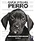 Guía visual del perro: Cómo escoger el perro adecuado (Spanish Edition)