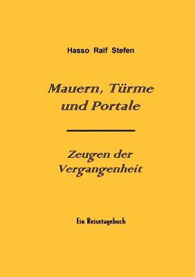 Mauern, T Rme Und Portale - Zeugen Der Vergangenheit