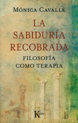 La sabiduría recobrada (Paperback)