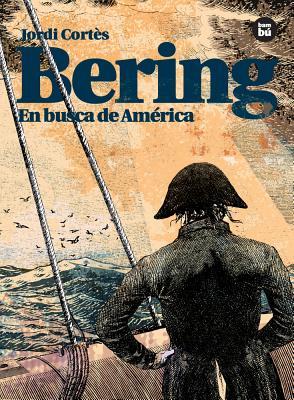 Bering: En busca de América (Descubridores exploradores) (Spanish Edition)