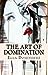 The Art of Domination (The ...