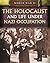 The Holocaust and Life Unde...