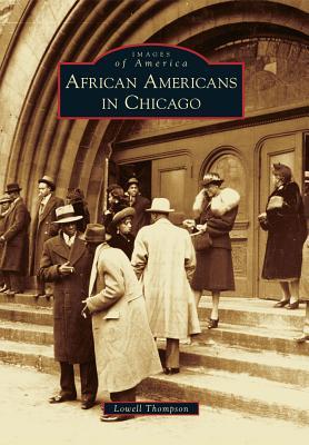 African Americans in Chicago (Images of America: Illinois)