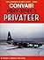 Convair PB4Y-2/P4Y-2 Privateer (Naval Fighters Number Ninety-three)