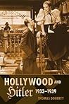 Hollywood and Hitler, 1933-1939 by Thomas Doherty