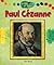 Paul Cézanne (Artists Through the Ages)