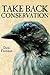 Take Back Conservation by Dave Foreman