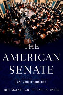 The American Senate: An Insider's History (Hardcover)