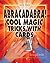 Abracadabra!: Cool Magic Tr...
