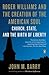 Roger Williams and the Creation of the American Soul: Church, State, and the Birth of Liberty