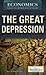 The Great Depression (Economics: Taking the Mystery Out of Money)