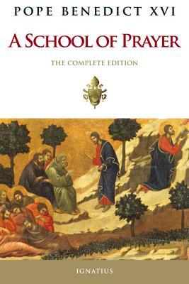 A School of Prayer: The Saints Show Us How to Pray, Complete (Hardcover)