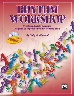 Rhythm Workshop: 575 Reproducible Exercises Designed to Improve Rhythmic Reading Skills, Comb Bound Book & Online PDF/Audio (Paperback)