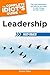 The Complete Idiot's Guide to Leadership Fast-Track: The Core Information and Advice You Need to Take Charge and Get Results