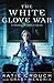 White Glove War by Katie Crouch