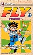 Fly, tome12: La Plus Grande Bataille que la terre ait connue ! ! !