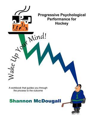 Progressive Psychological Performance for Hockey