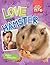 Love Your Hamster (Your Perfect Pet)