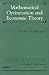 Mathematical Optimization and Economic Theory (Classics in Applied Mathematics, Series Number 39)