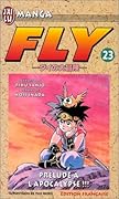 Fly, tome 23: Prélude à l'apocalypse ! ! !