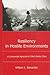 Resiliency in Hostile Environments by William L. Alexander