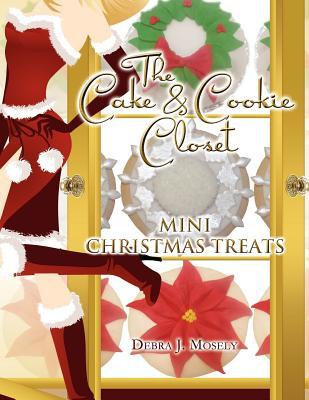 The Cake & Cookie Closet: Mini Christmas Treats