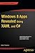 Windows 8 Apps Revealed Using XAML and C#: Using XAML and C# (Expert's Voice in Windows 8)