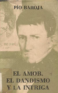 El amor, el dandismo y la intriga (Paperback)