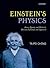 Einstein's Physics: Atoms, ...