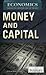 Money and Capital (Economic...
