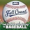 Full Count: Top 10 Lists of Everything in Baseball (Sports Illustrated Kids Top 10 Lists)