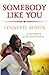 Somebody Like You (Maverick Junction, #1)