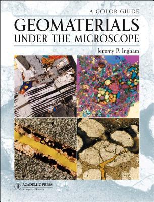 Geomaterials Under the Microscope (Hardcover)